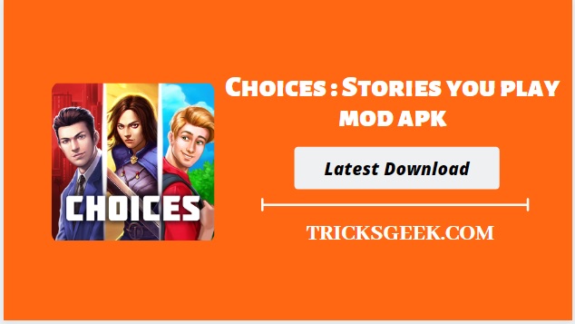 download choices stories mod apk